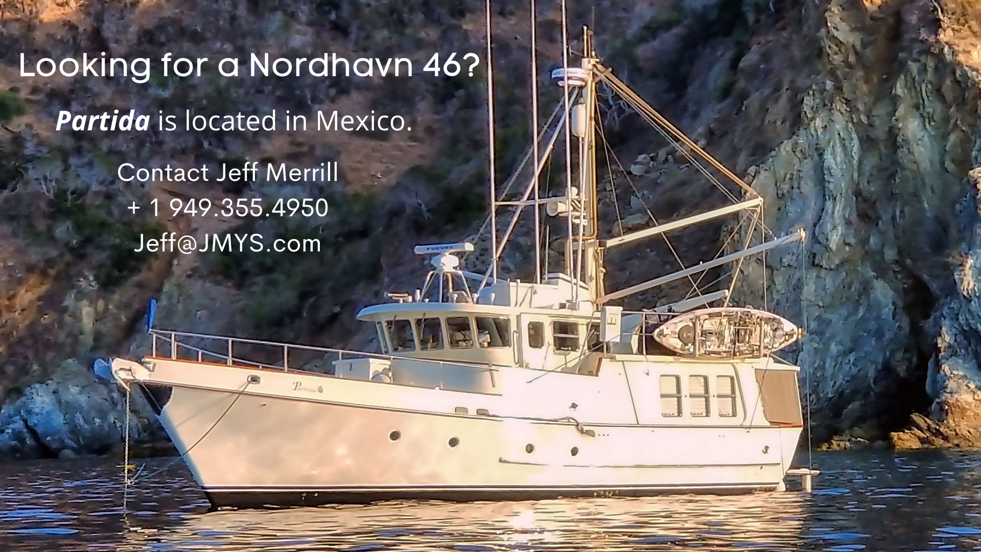 Looking for a Nordhavn 46?