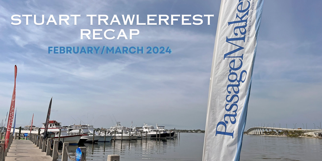 Stuart Trawlerfest Recap March 2024 JMYS Trawler Specialists